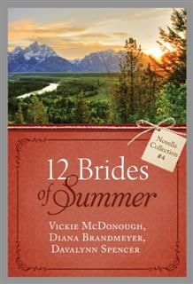 12 Brides of Summer – Novella Collection #4, Vickie McDonough