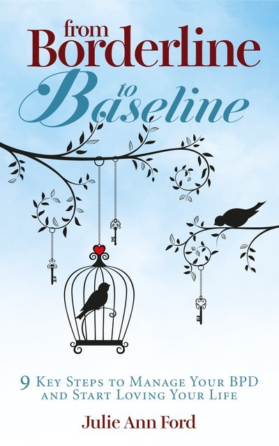 From Borderline to Baseline, Julie Ford