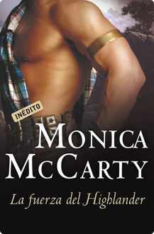 La Fuerza Del Highlander, Monica McCarty