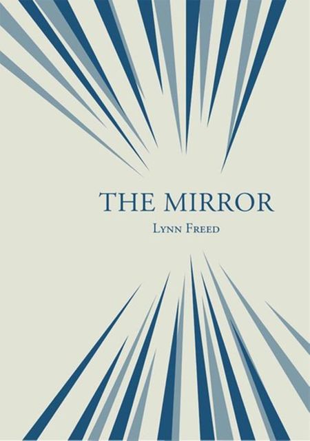 The Mirror, Lynn Freed