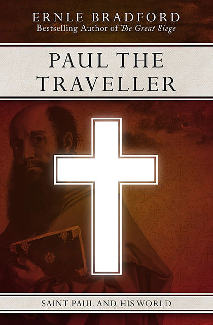 Paul the Traveller, Ernle Bradford