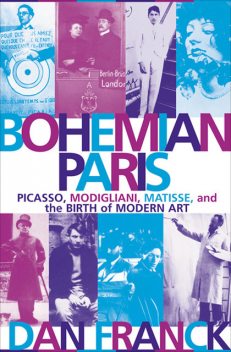 Bohemian Paris, Dan Franck