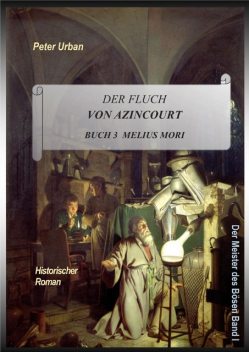 Der Fluch von Azincourt Buch 3, Peter Urban