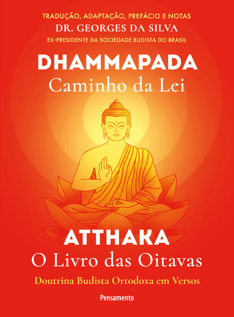 Dhammapada Atthaka, Georges da Silva