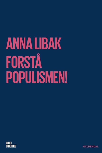 Forstå populismen, Anna Libak