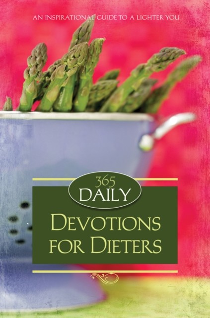 365 Daily Devotions For Dieters, Dan Dick