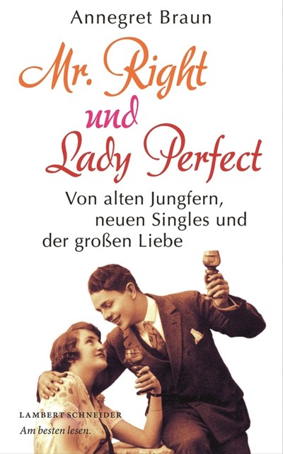 Mr. Right und Lady Perfect, Annegret Braun