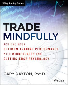 Trade Mindfully, Gary Dayton