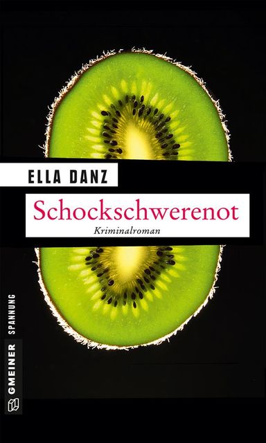 Schockschwerenot, Ella Danz