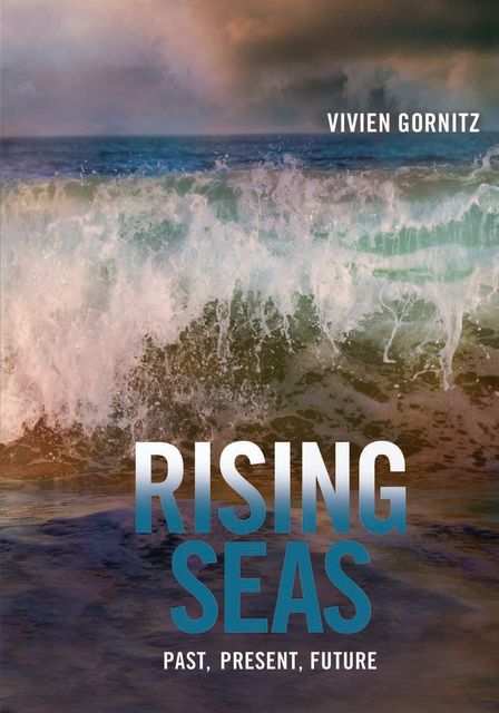 Rising Seas, Vivien Gornitz