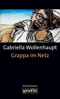 Grappa im Netz, Gabriella Wollenhaupt