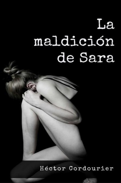 La maldición de Sara, Héctor Cordourier