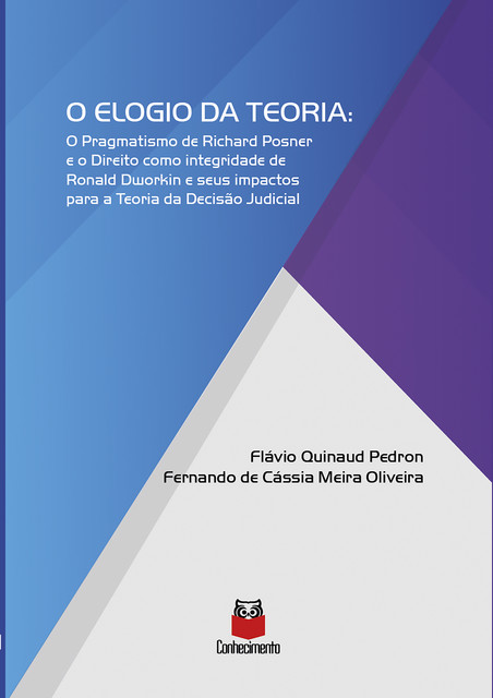 O Elogio da Teoria, Flávio Quinaud Pedron, Fernando de Cássia Meira Oliveira