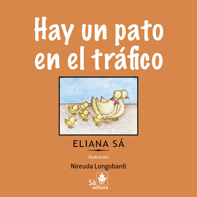 Hay um pato em el trafico, Eliana Sá