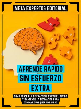 Aprende Rápido Sin Esfuerzo Extra, Meta Expertos Editorial