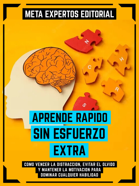 Aprende Rápido Sin Esfuerzo Extra, Meta Expertos Editorial