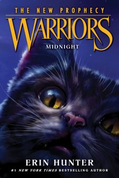 MIDNIGHT (Warriors: The New Prophecy, Book 1), Erin Hunter