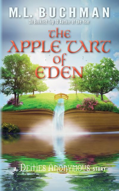 The Apple Tart of Eden, M.L. Buchman