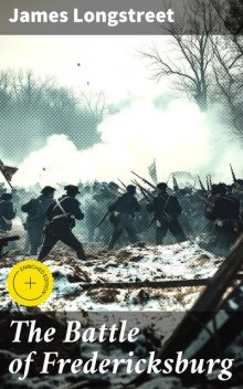 The Battle of Fredericksburg, James Longstreet