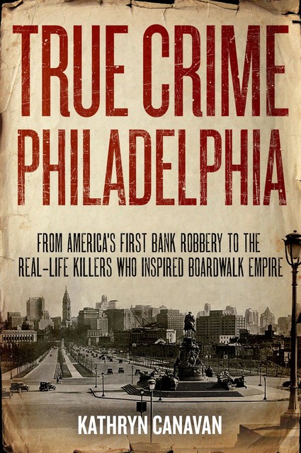 True Crime Philadelphia, Kathryn Canavan