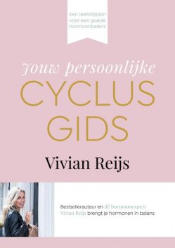 Jouw persoonlijke cyclusgids, Vivian Reijs