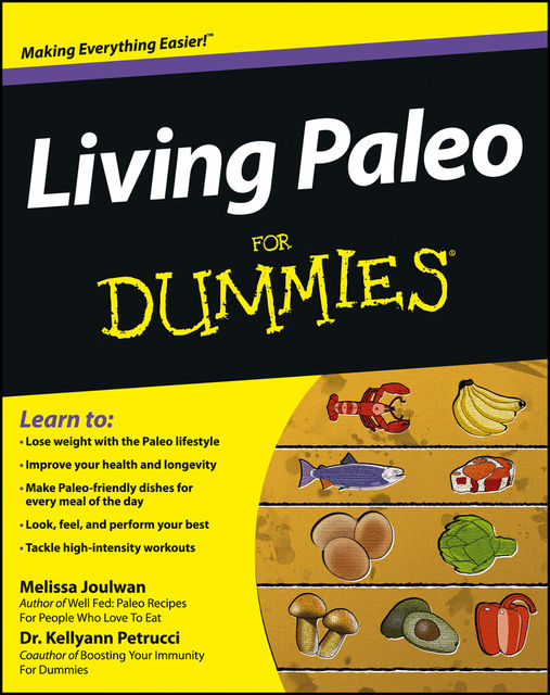 Living Paleo For Dummies, Kellyann Petrucci, Melissa Joulwan