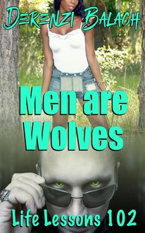Men are Wolves, Derenzi Balach