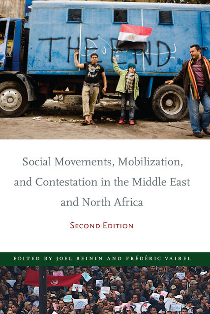 Social Movements, Mobilization, and Contestation in the Middle East and North Africa, Joel Beinin