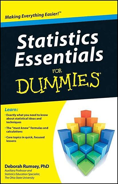 Statistics Essentials For Dummies, Deborah Rumsey