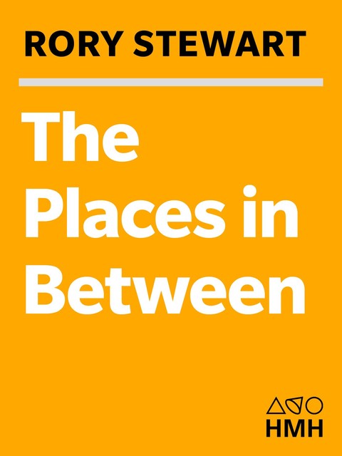 The Places in Between, Rory Stewart