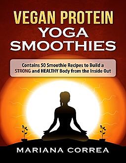 Vegan Protein Yoga Smoothies, Mariana Correa