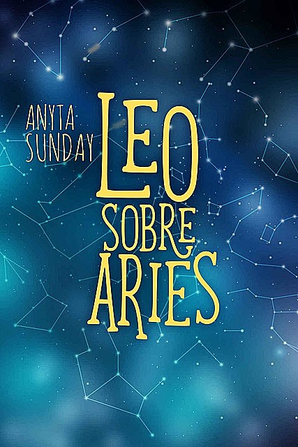 Leo sobre Aries, Anyta Sunday