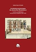 Architekturzeichnungen Der Deutschen Renaissance, Sebastian Fitzner