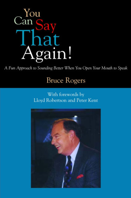 You Can Say That Again!, Bruce Rogers