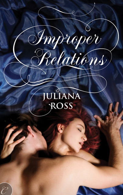 Improper Relations, Juliana Ross