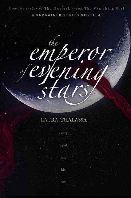 The Emperor of Evening Stars (The Bargainer Book 3), Laura Thalassa