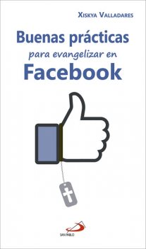 Buenas prácticas para evangelizar en Facebook, Xiskya Lucía Valladares Paniagua