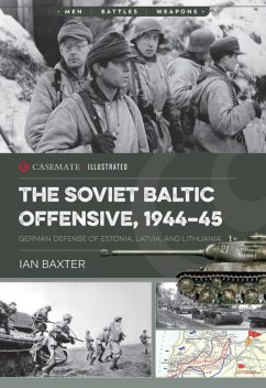 The Soviet Baltic Offensive, 1944–45, Ian Baxter