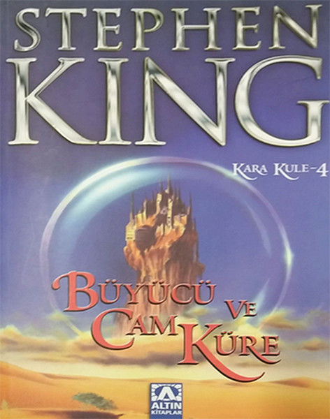 Stephen King – Kara Kule Cilt4 Büyücü ve Cam Küre, Stephen King