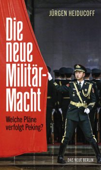 Die neue Militärmacht, Jürgen Heiducoff