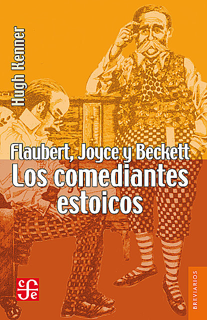 Flaubert, Joyce y Beckett, Hugh Kenner