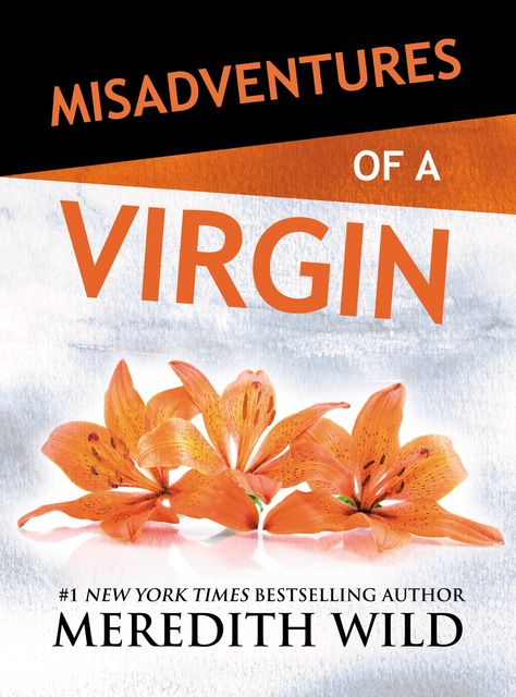 Misadventures of a Virgin, Meredith Wild