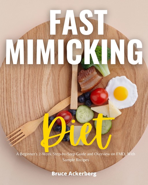 Fast Mimicking Diet, Ackerberg Bruce