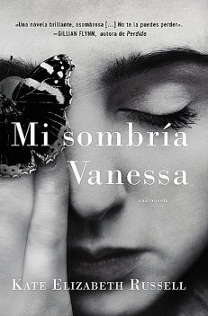 My Dark Vanessa \ Mi sombría Vanessa (Spanish edition), Kate Elizabeth Russell