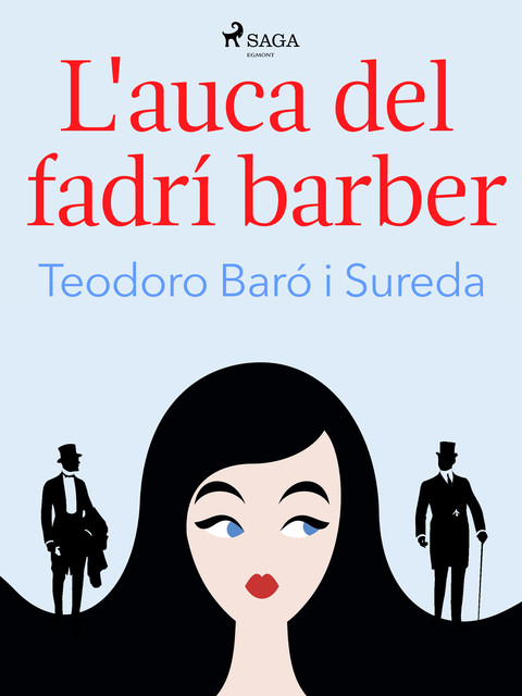 L'auca del fadrí barber, Teodoro Baró i Sureda