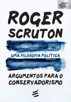 Uma Filosofia Política, Roger Scruton