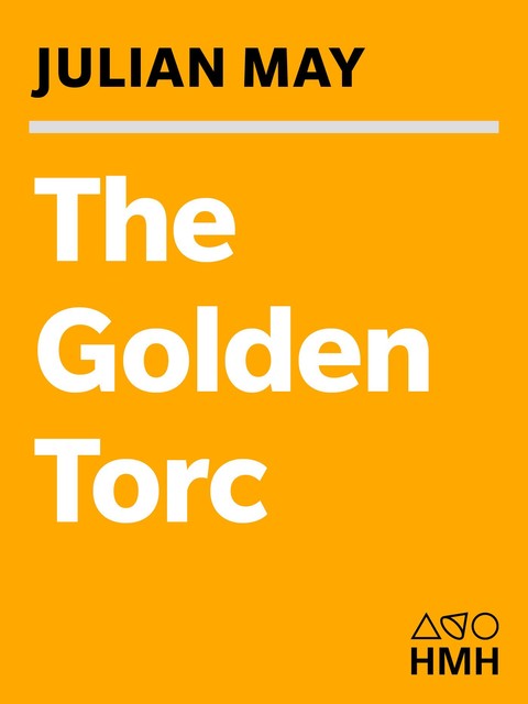 The Golden Torc, Julian May