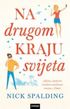 Na drugom kraju svijeta, Nick Spalding