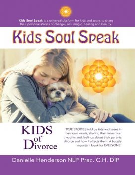 Kids of Divorce, Danielle Henderson, NLP Prac.C. H. Dip