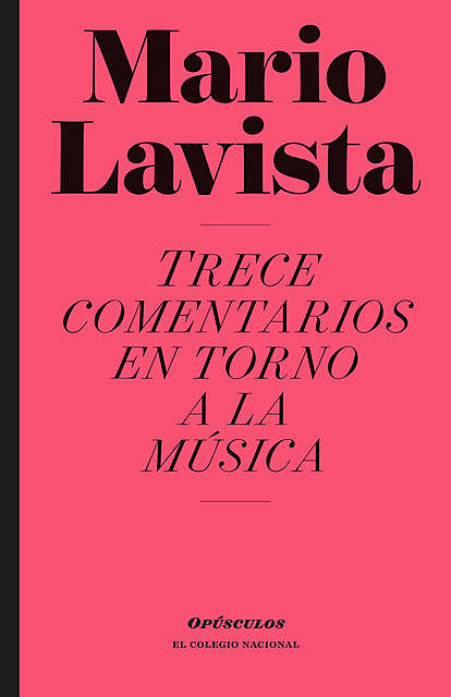 Trece comentarios en torno a la música, Mario Lavista